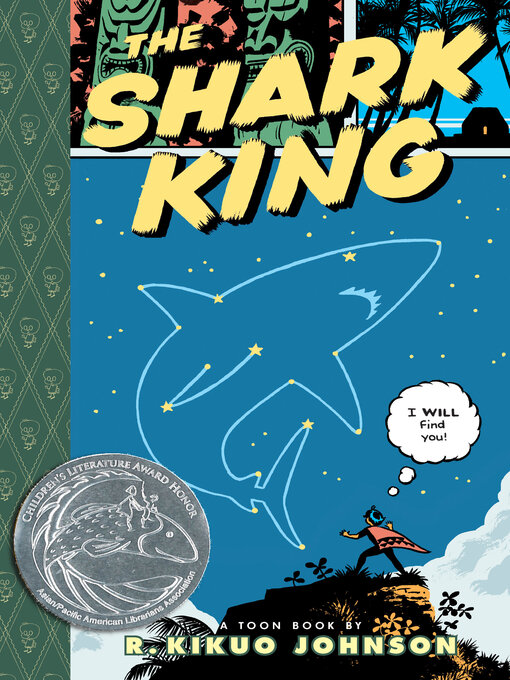 Title details for The Shark King by R. Kikuo Johnson - Available